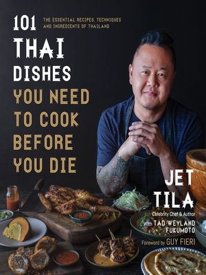 101 Thai Dishes You Need to Cook Before You Die - ebook